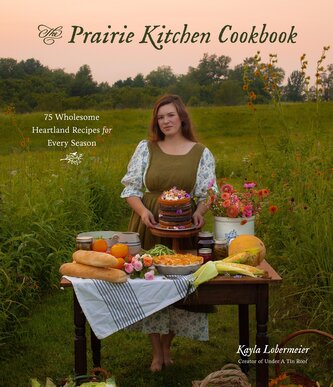 The Prairie Kitchen Cookbook The Prairie Kitchen Cookbook