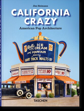 California Crazy. American Pop Architecture. 45th Ed. California Crazy. American Pop Architecture. 45th Ed.
