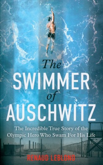 The Swimmer of Auschwitz