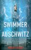 The Swimmer of Auschwitz
