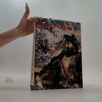 Vasco da Gama: Objevení cesty do Indie