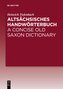 Altsächsisches Handwörterbuch / A Concise Old Saxon Dictionary