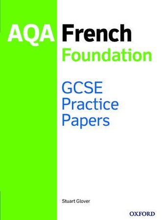 GCSE French Foundation Practice Papers AQA - exam revision GCSE 9-1