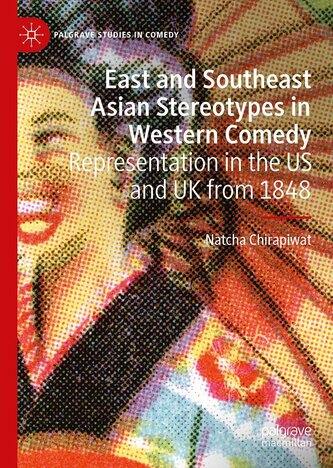 East and Southeast Asian Stereotypes in Western Comedy East and Southeast Asian Stereotypes in Western Comedy