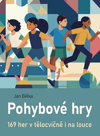 Pohybové hry Pohybové hry