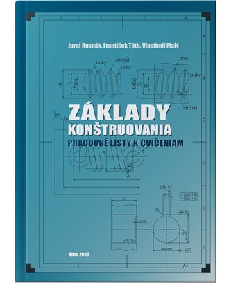 Základy konštruovania - pracovné listy k cvičeniam