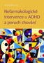 Nefarmakologické intervence u ADHD a poruch chování