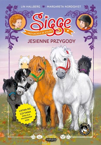 Sigge i przyjaciele ze stajni. Jesienne przygody