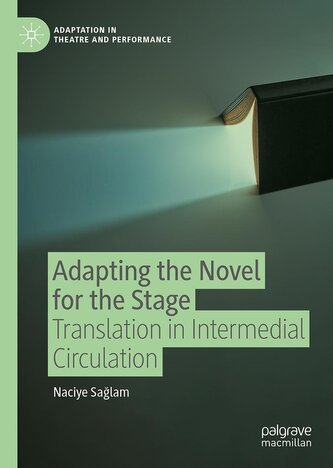 Adapting the Novel for the Stage Adapting the Novel for the Stage