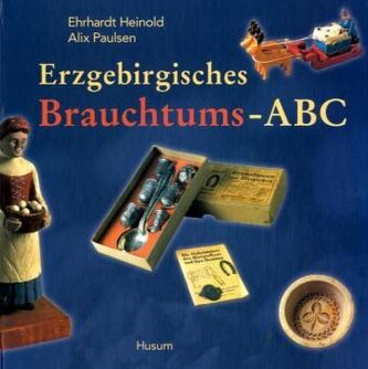 Erzgebirgisches Brauchtums-ABC