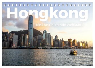 Hongkong - Eine faszinierende Weltstadt. (Tischkalender 2026 DIN A5 quer), CALVENDO Monatskalender