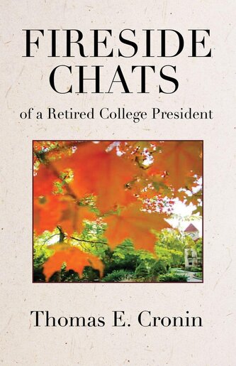 Fireside Chats of a Retired College President