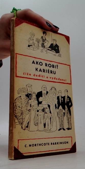 Ako robiť kariéru čiže dediči a vydedenci