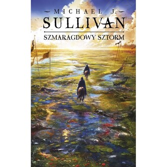 Szmaragdowy sztorm. Odkrycia Riyrii. Tom 4