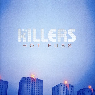 Killers:  Hot Fuss