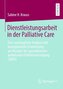 Dienstleistungsarbeit in der Palliative Care