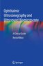 Ophthalmic Ultrasonography and Ultrasound Biomicroscopy