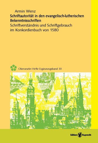 Schriftautorität in den evangelisch-lutherischen Bekenntnisschriften
