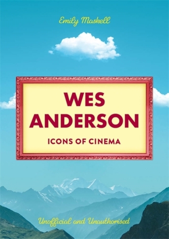 Icons of Cinema: Wes Anderson
