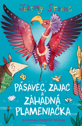 Pásavec, Zajac a záhadná Plameniačka (3) Pásavec, Zajac a záhadná Plameniačka (3)