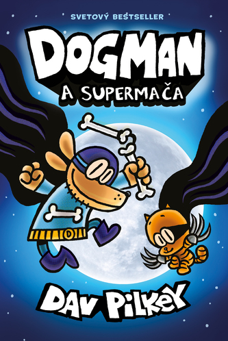 Dogman a Supermača (Dogman 4)