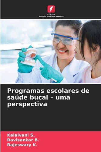 Programas escolares de saúde bucal - uma perspectiva