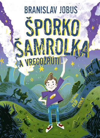 Šporko Šamrolka a vrecožrúti