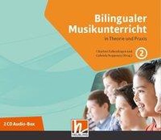 Bilingualer Musikunterricht. 2 Audio-CDs