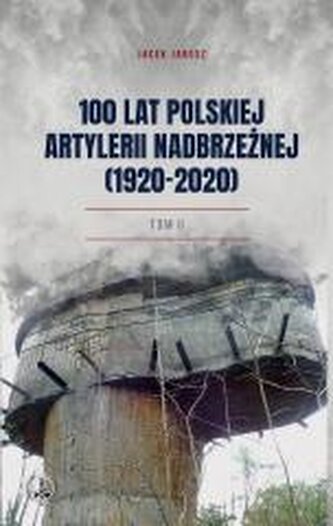 100 lat polskiej artylerii nadbrzeżnej (1920-2020)
