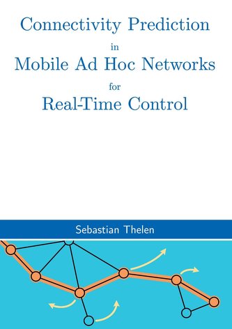 Connectivity Prediction in Mobile Ad Hoc Networks for Real-Time Control