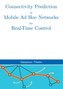 Connectivity Prediction in Mobile Ad Hoc Networks for Real-Time Control