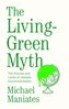 The Living-Green Myth