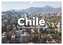 Chile - Ein unbekanntes Paradies. (Wandkalender 2026 DIN A4 quer), CALVENDO Monatskalender