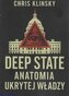 Deep state. Anatomia ukrytej władzy