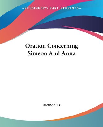 Oration Concerning Simeon And Anna