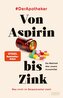 Von Aspirin bis Zink