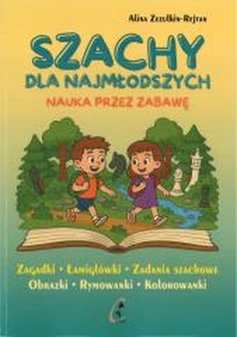 Szachy dla najmłodszych. Nauka przez zabawę