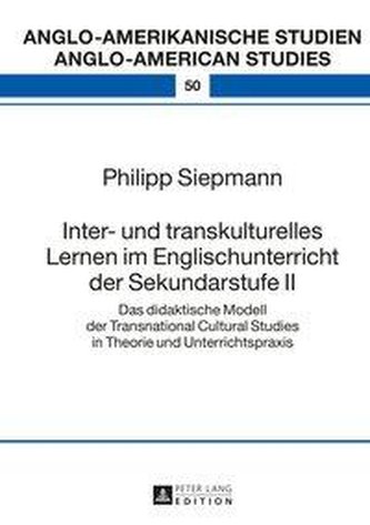 Inter- und transkulturelles Lernen im Englischunterricht der Sekundarstufe 2