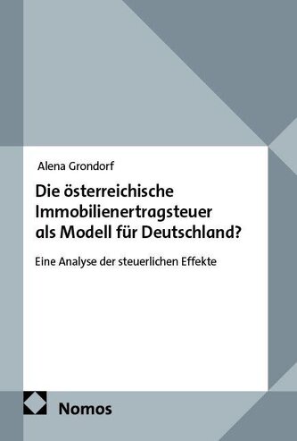 Die österreichische Immobilienertragsteuer als Modell für Deutschland?