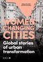 Women Changing Cities