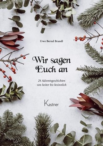 Wir sagen Euch an