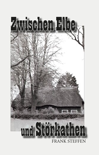 Zwischen Elbe und Störkathen
