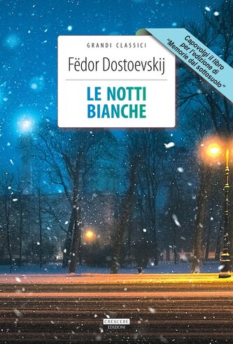 Le notti bianche-Memorie dal sottosuolo