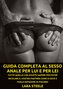 Guida completa al Sesso Anale per Lui e per Lei