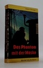 Das Phantom mit der Maske