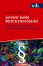 Survival Guide Rechtsreferendariat