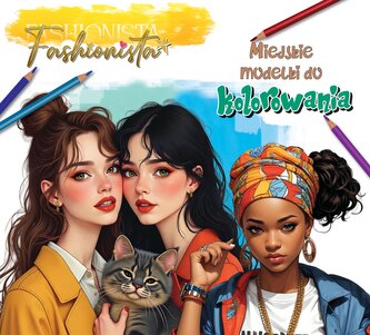 Fashionista. Miejskie modelki do kolorowania