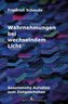 Wahrnehmungen bei wechselndem Licht