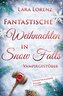 Fantastische Weihnachten in Snow Falls
