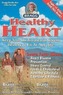 Healthy Heart: Keep Your Cardiovascular System Healthy & Fit at Any Age